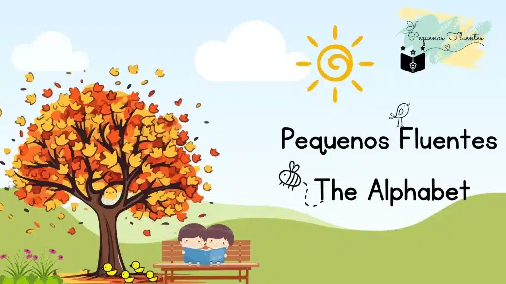 The Alphabet Pequenos Fluentes