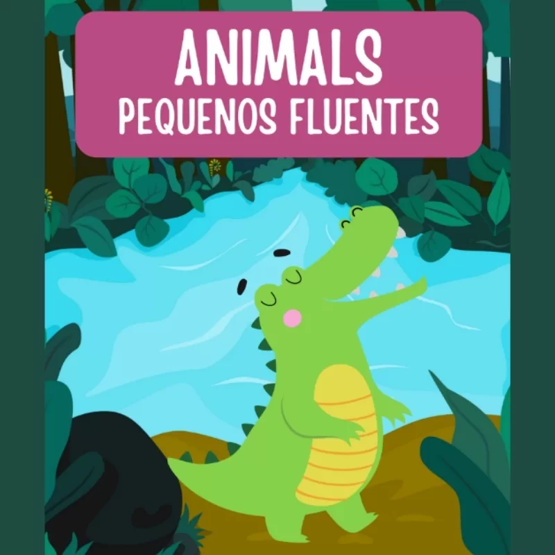 Animals - Pequenos Fluentes