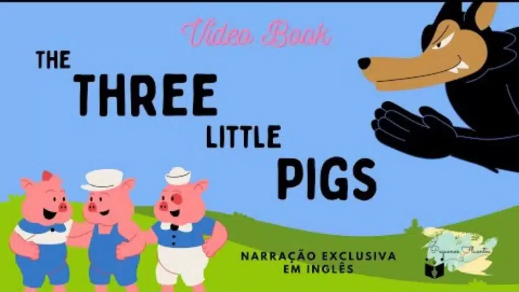The Three Little Pigs - Pequenos Fluentes