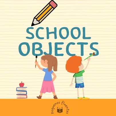 School Objects - Pequenos Fluentes