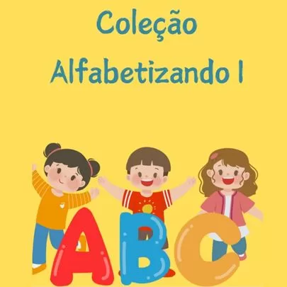 Coleção Alfabetizando I - Pequenos Fluentes