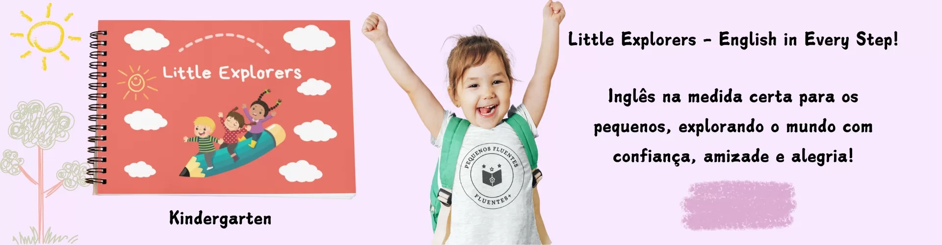 Banner Little Explorers - Pequenos Fluentes