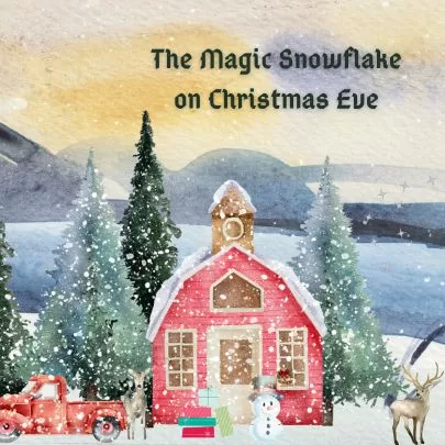 The Magic Snowflake on Christmas Eve - Pequenos Fluentes